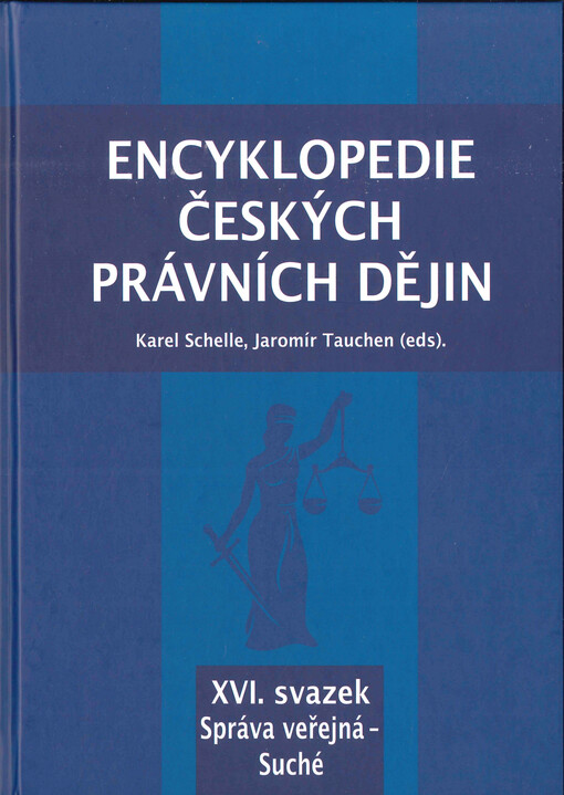 Encyklopedie českých právních dějin. XVI. svazek, Správa veřejná - Suché