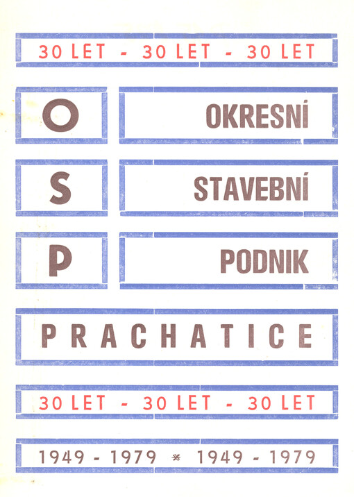 OSP : okresní stavební podnik, Prachatice : 30 let