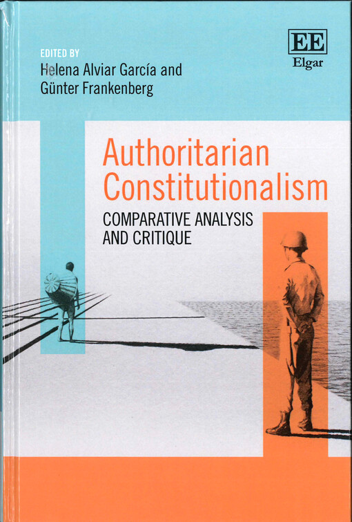 Authoritarian constitutionalism : comparative analysis and critique