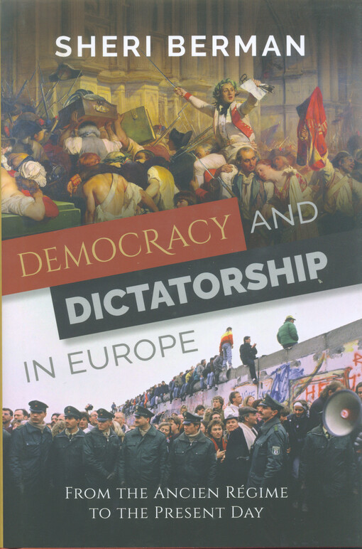 Democracy and dictatorship in Europe : from the Ancien régime to the present day