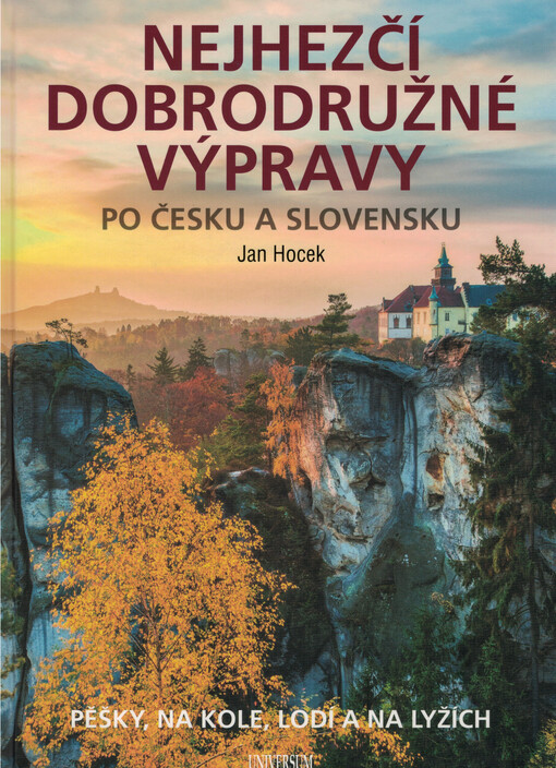 Nejhezčí dobrodružné výpravy po Česku a Slovensku