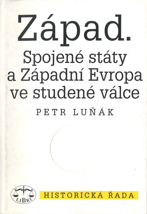 Západ: Spojené státy a Západní Evropa ve studené válce