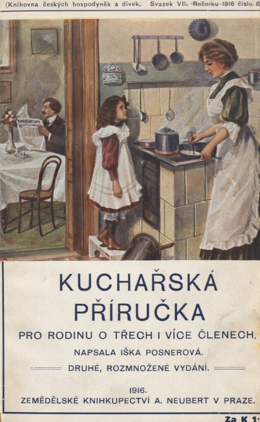 Kuchařská příručka pro rodinu o třech i více členech: praktické rady pro mladé hospodyňky se zřetelem na dnešní poměry prodejné