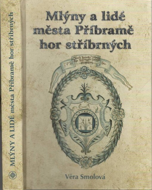 Mlýny a lidé města Příbramě hor stříbrných