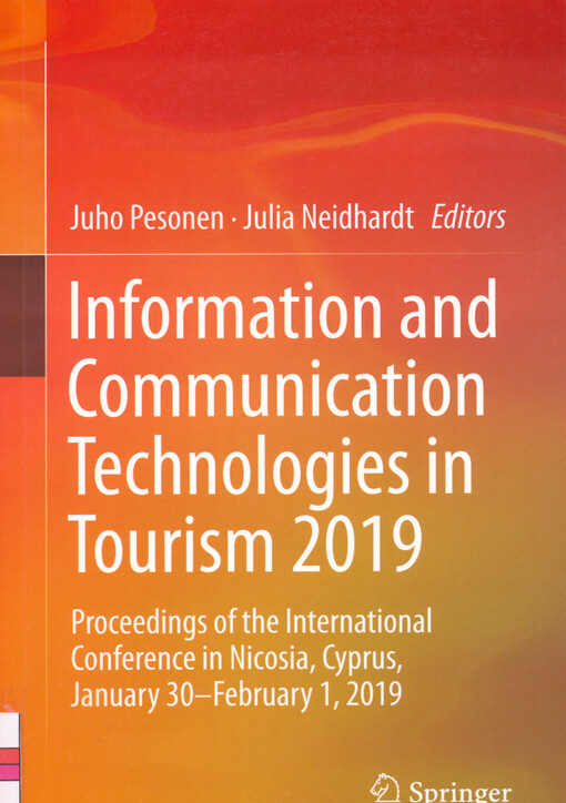 Information and communication technologies in tourism 2019 : proceedings of the International conference in Nicosia, Cyprus, January 30-February 1, 2019