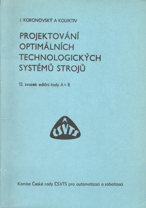 Projektování optimálních technologických systémů strojů