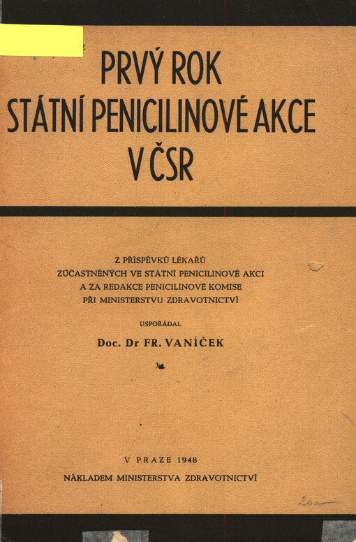 Prvý rok Státní penicilinové akce v ČSR