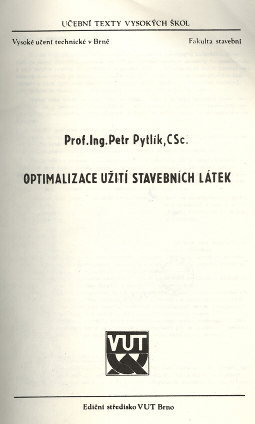 Optimalizace užití stavebních látek: Určeno pro posl. fak. stavební
