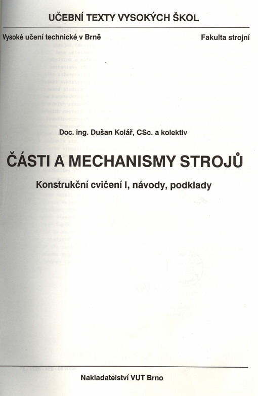 Části a mechanismy strojů :Konstrukční cvičení I : Návody a podklady