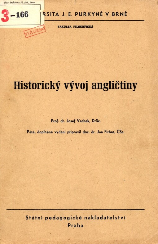 Historický vývoj angličtiny :Určeno pro posl. fak. filosof.