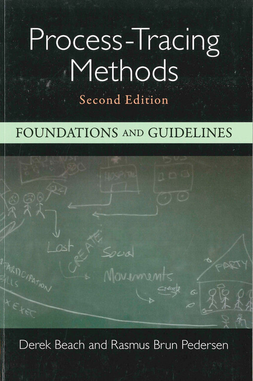 Process-tracing methods : foundations and guidelines