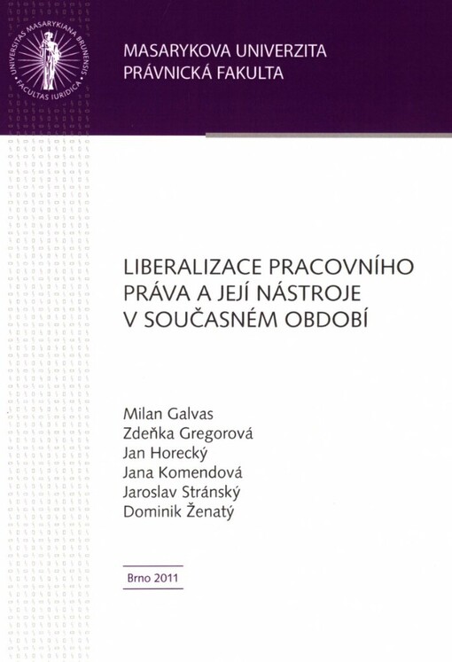 Liberalizace pracovního práva a její nástroje v současném období