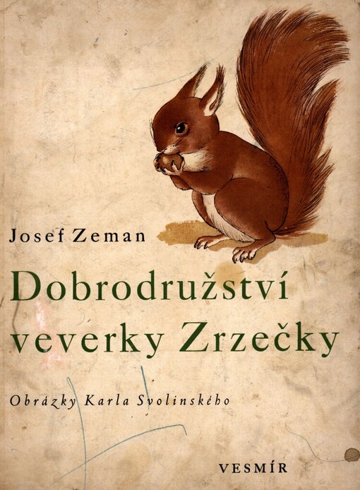 Dobrodružství veverky Zrzečky, 3. vyd.