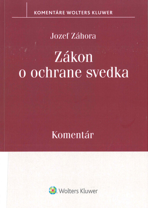 Zákon o ochrane svedka : komentár