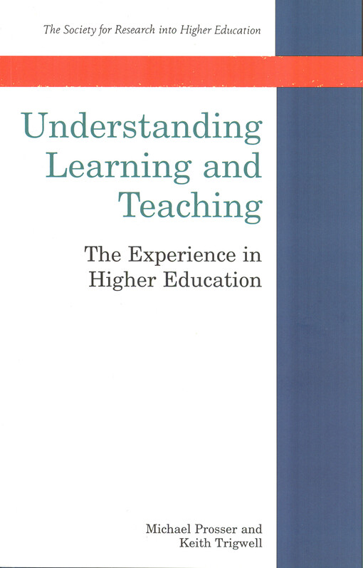 Understanding learning and teaching : the experience in higher education