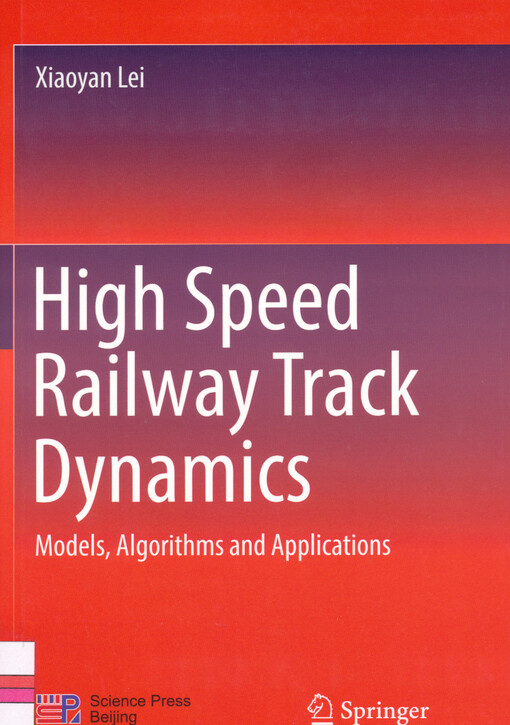 High speed railway track dynamics : models, algorithms and applications