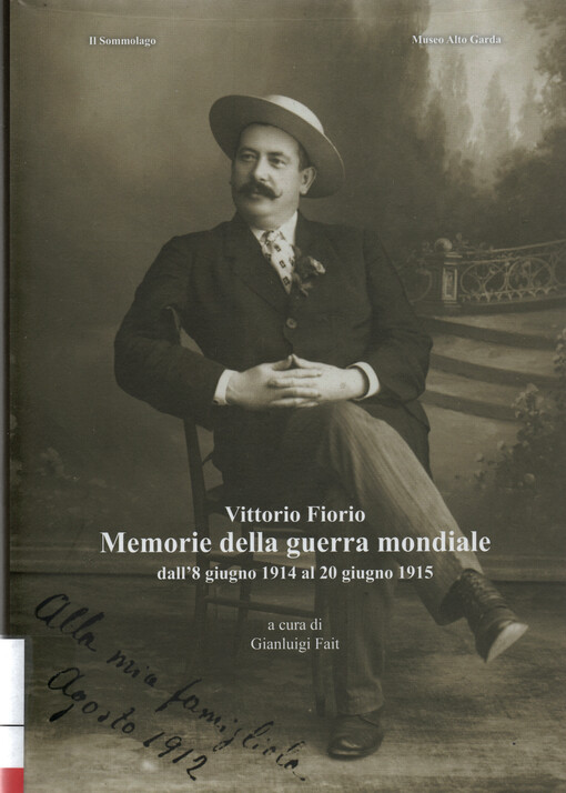 Memorie della guerra mondiale : dall'8 giugno 1914 al 20 giugno 1915