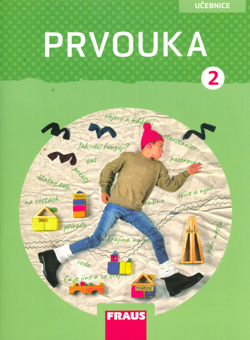 Prvouka : vzdělávací oblast člověk a jeho svět : pro 2. ročník základní školy