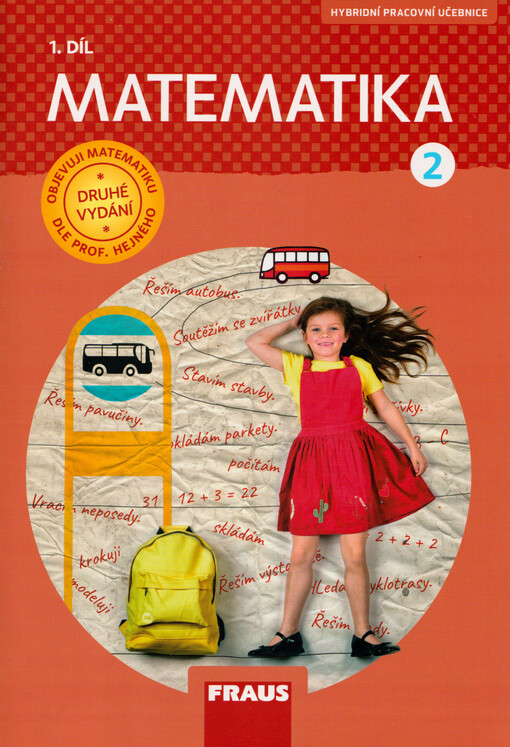 Matematika : hybridní pracovní učebnice pro 2. ročník základní školy. 1. díl