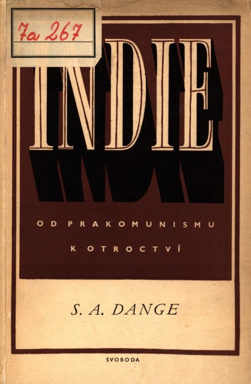 Indie od prakomunismu k otroctví