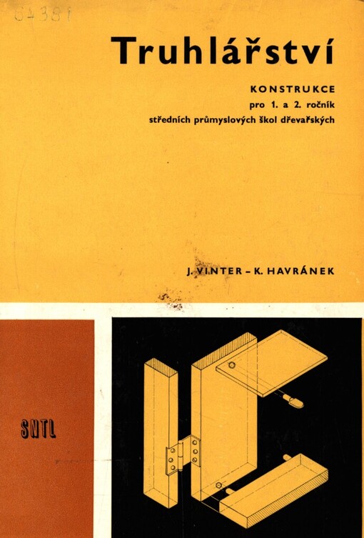 Truhlářství :Konstrukce pro 1. a 2. roč. stř. prům. škol dřevařských