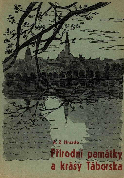 Přírodní památky a krásy Táborska