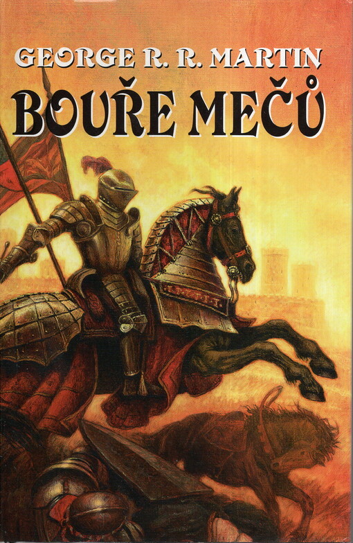 Píseň ledu a ohně.Kniha třetí,Bouře mečů