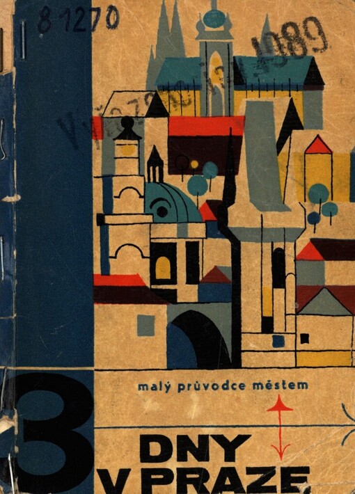 3 dny v Praze :malý průvodce městem