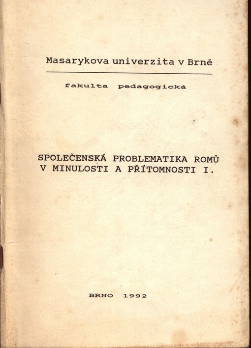 Společenská problematika Romů v minulosti a přítomnosti. Část 1, Romové v českých zemích včera a dnes