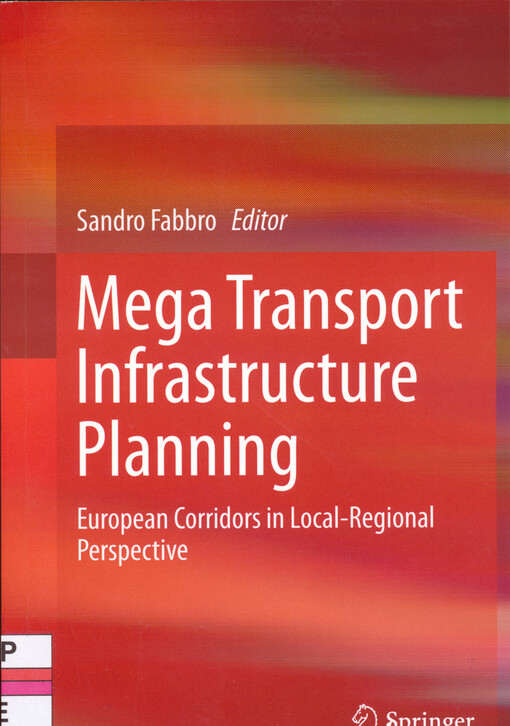 Mega transport infrastructure planning : European corridors in local-regional perspective