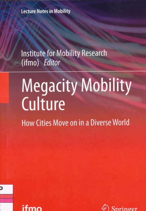 Megacity mobility culture : how cities move on in a diverse world