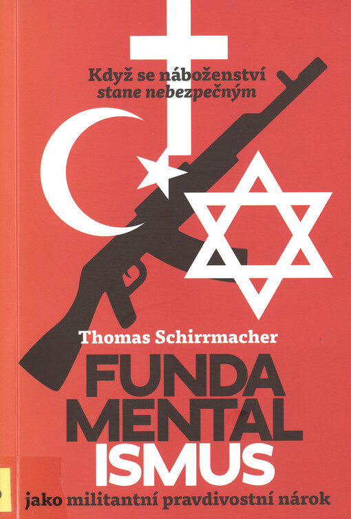 Fundamentalismus jako militantní pravdivostní nárok