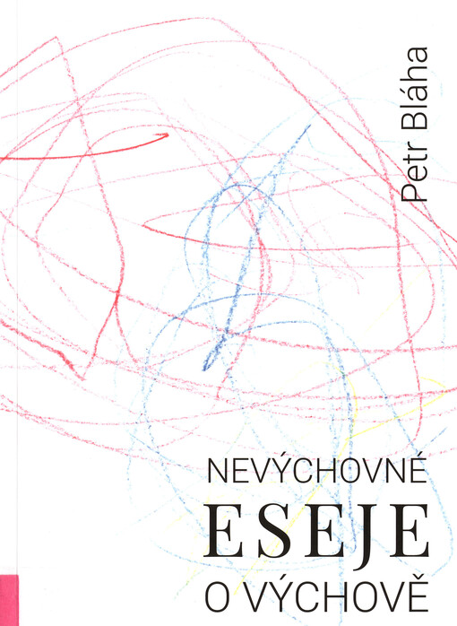 Nevýchovné eseje o výchově