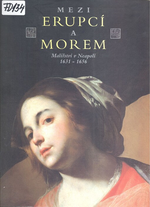 Mezi erupcí a morem: malířství v Neapoli 1631-1656