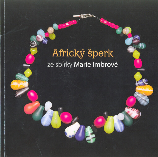 Africký šperk ze sbírky Marie Imbrové
