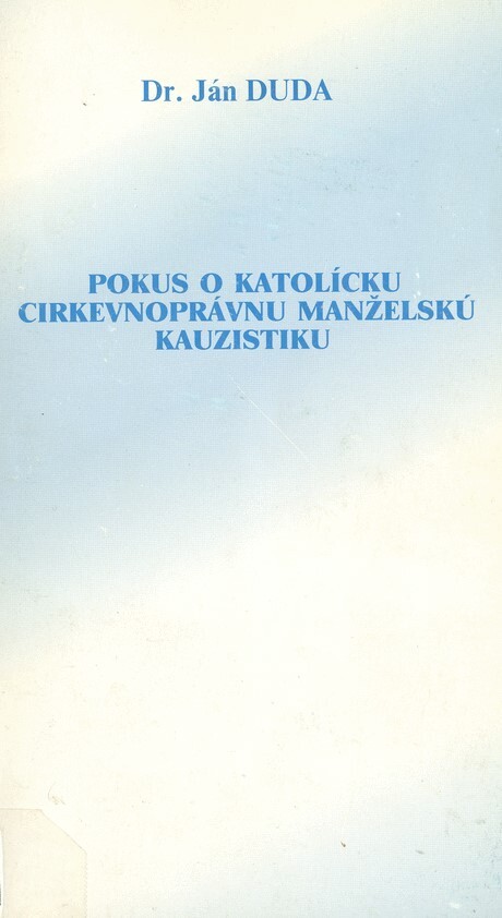 Pokus o katolícku cirkevnoprávnu manželskú kazuistiku