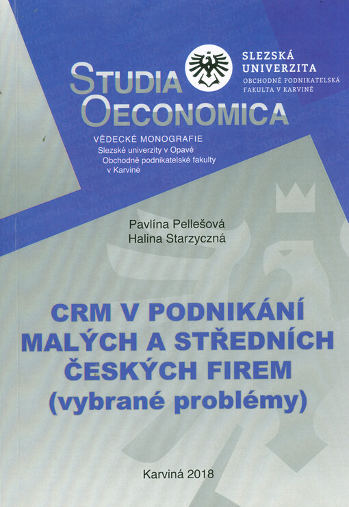 CRM v podnikání malých a středních českých firem : (vybrané problémy)