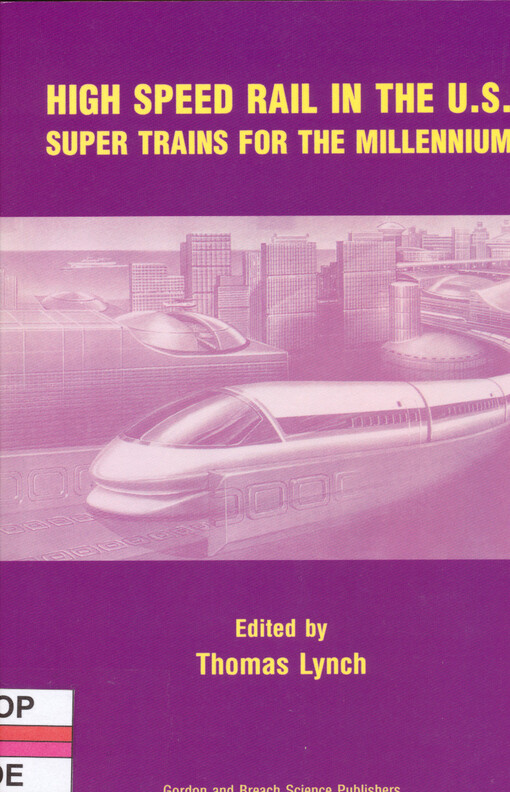 High speed rail in the U.S. : super trains for the millennium