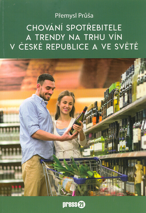 Chování spotřebitele a trendy na trhu vín v České republice a ve světě