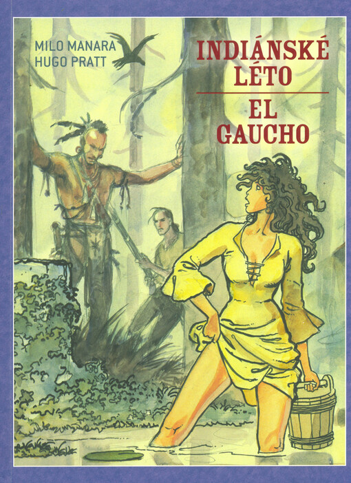 Indiánské léto; El Gaucho
