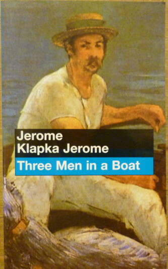 Three Men in a Boat to Say Nothing of the Dog