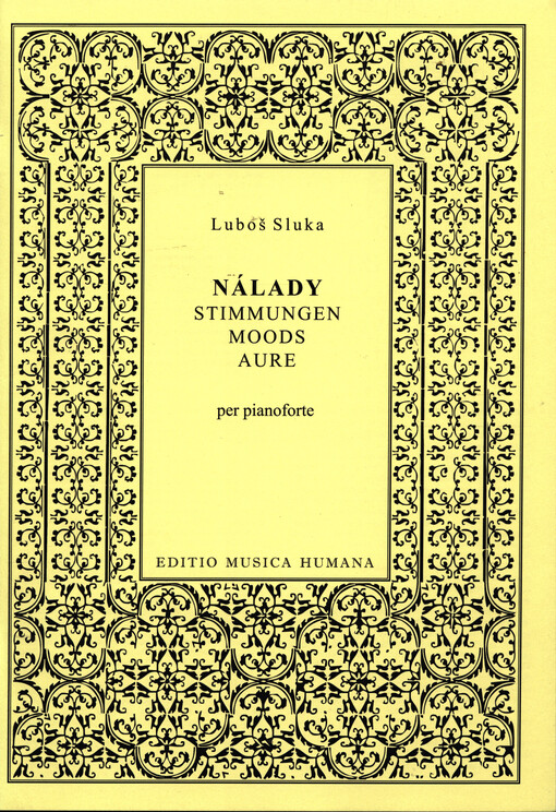 Nálady = Stimmungen = Moods = Aure : per pianoforte : (2019)