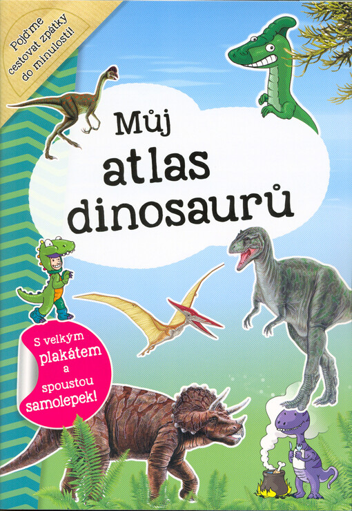 Můj atlas dinosaurů