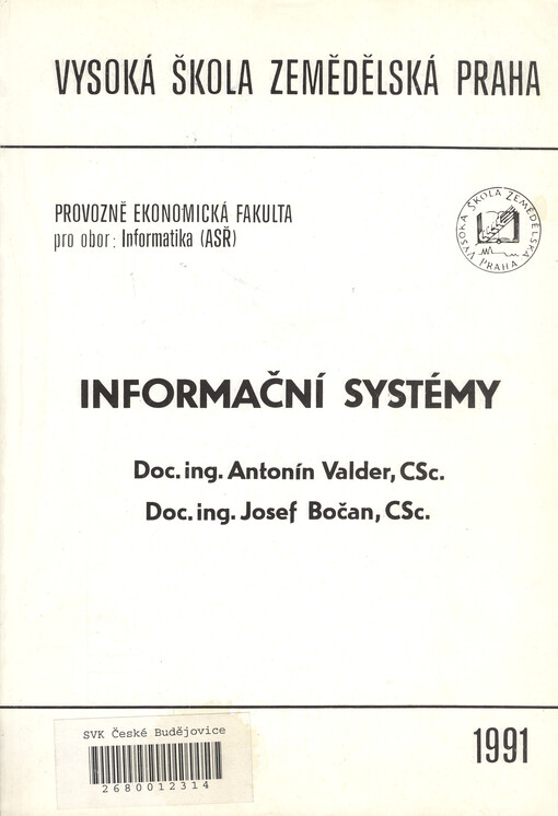 Informační systémy: Určeno pro stud. oboru informatika (ASŘ)