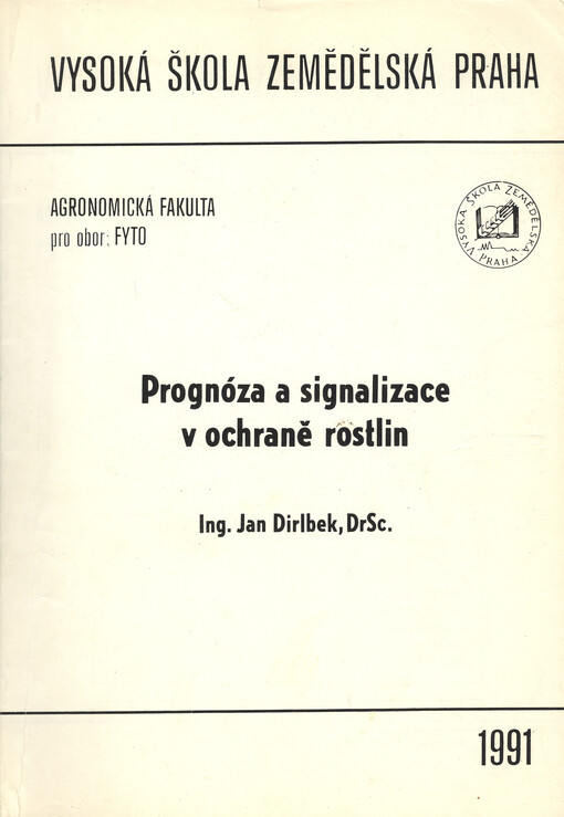 Prognóza a signalizace v ochraně rostlin: určeno pro stud. oboru fytotechnika