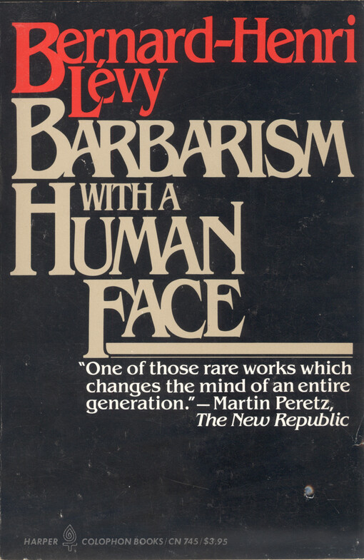 Barbarism with a human face