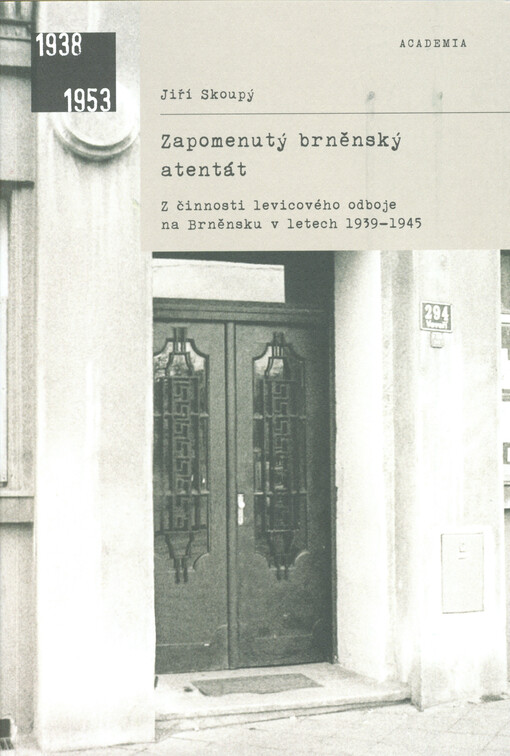 Zapomenutý brněnský atentát