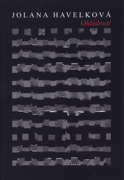 Jolana Havelková : ohlédnutí