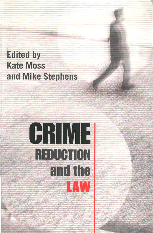 Crime reduction and the law