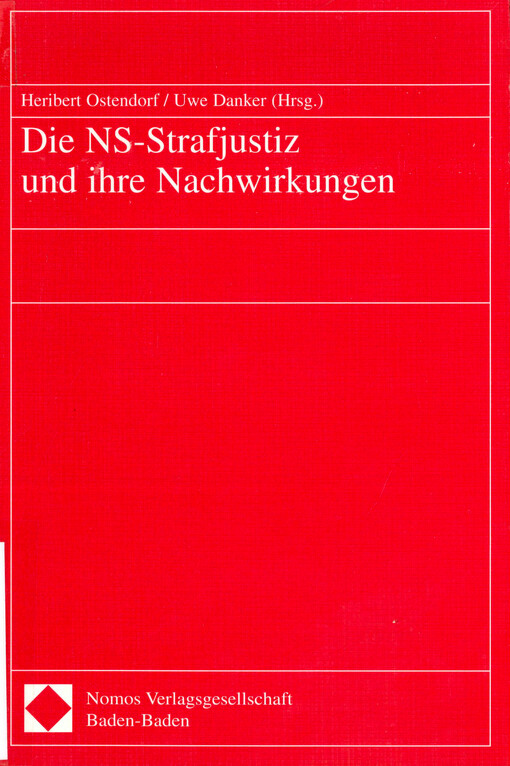 Die NS-Strafjustiz und ihre Nachwirkungen
